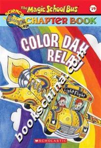 TheMagicSchoolBusCHAPTERBOOKCOLORDAYRELAY TheMagicSchoolBusCHAPTERBOOKCOLORDAYRELAY